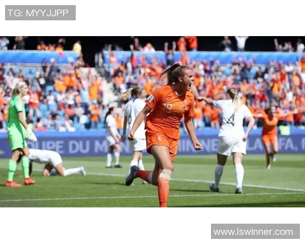 新西兰女足与荷兰女足激战正酣谁能在世界杯舞台上脱颖而出